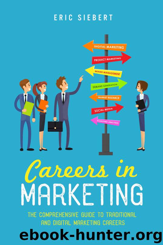 Careers in Marketing: The Comprehensive Guide to Traditional and